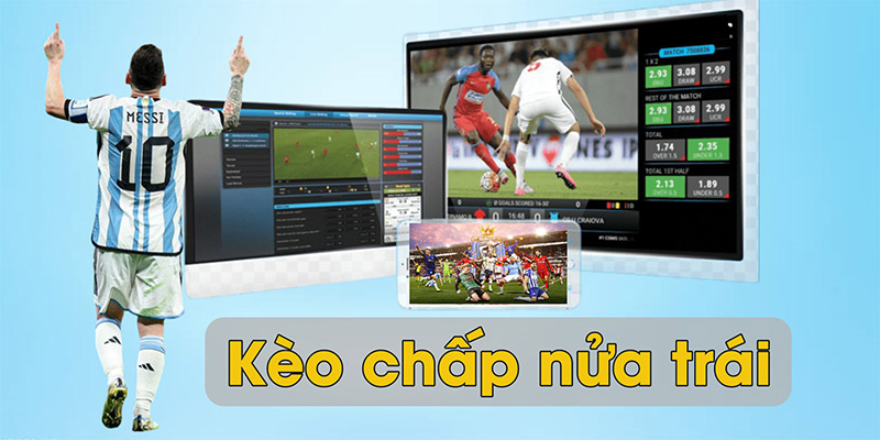 Chốt Kèo Chấp Nửa Trái Chính Xác Với 5 Yếu Tố Quan Trọng